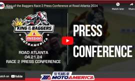 Video: Mission King Of The Baggers Race Two Press Conference From Road Atlanta